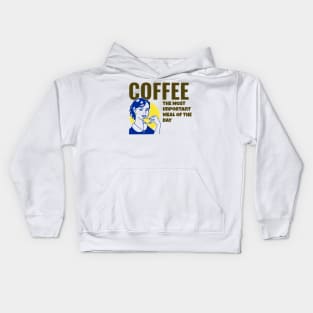 Coffee The Most Important Meal of the Day Kids Hoodie